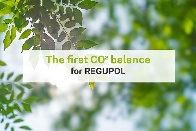 The first CO2 balance for REGUPOL based on this year’s value